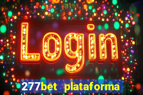 277bet plataforma de jogos